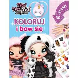NA! NA! NA! SURPRISE. KOLORUJ I BAW SIĘ. 30 TATUAŻY