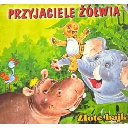 PRZYJACIELE ŻÓŁWIA. ZŁOTE BAJKI