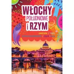 WŁOCHY POŁUDNIOWE I RZYM. PRZEWODNIK ILUSTROWANY