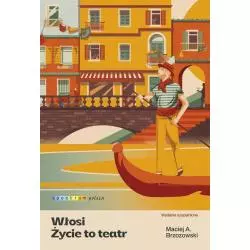 WŁOSI. ŻYCIE TO TEATR