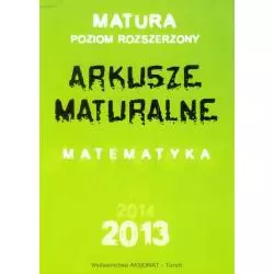MATURA 2013. MATEMATYKA. POZIOM ROZSZERZONY. ARKUSZE MATURALNE