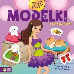 PUPILE. TOP MODELKI. KSIĄŻECZKA Z NAKLEJKAMI
