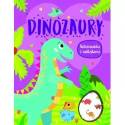 DINOZAURY. KOLOROWANKA Z NAKLEJKAMI