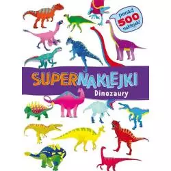DINOZAURY. SUPERNAKLEJKI