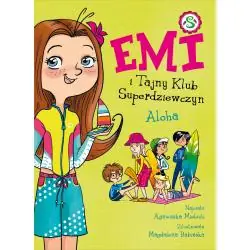 ALOHA. EMI I TAJNY KLUB SUPERDZIEWCZYN