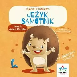 JEŻYK SAMOTNIK. BAJECZKI Z MORAŁEM