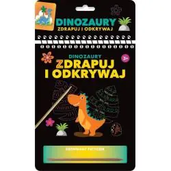 DINOZAURY. ZDRAPUJ I ODKRYWAJ 3+