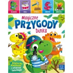 MAGICZNE PRZYGODY DINKA. KLASZCZ, GRAJ, STUKAJ, KRZYCZ, DMUCHAJ. KSIĄŻECZKA DŹWIĘKOWA Z EFEKTEM ŚWIETLNYM II GATUNEK