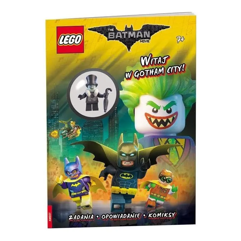 LEGO BATMAN MOVIE. WITAJ W GOTHAM CITY. ZADANIA, OPOWIADANIE, KOMIKSY + FIGURKA 7+ - Ameet LEGO BATMAN MOVIE. WITAJ W GOTHAM CITY. ZADANIA, OPOWIADANIE, KOMIKSY + FIGURKA 7+ - Ameet