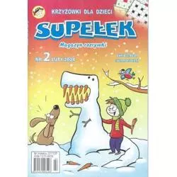 SUPEŁEK. MAGAZYN ROZRYWKI. KRZYŻÓWKI DLA DZIECI LUTY 2024