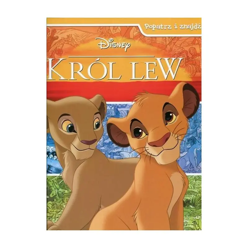 KRÓL LEW POPATRZ I ZNAJDŹ KRÓL LEW POPATRZ I ZNAJDŹ