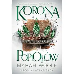 KORONA POPIOŁÓW. KRONIKI ATLANTYDY 3