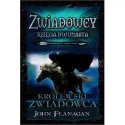 KRÓLEWSKI ZWIADOWCA. ZWIADOWCY KSIĘGA 12