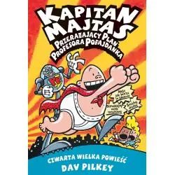 PRZERAŻAJĄCY PLAN PROFESORA POFAJDANKA. KAPITAN MAJTAS