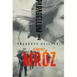 PRĘDKOŚĆ UCIECZKI. PARABELLUM 1