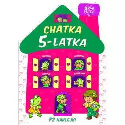 CHATKA 5-LATKA. KSIĄŻECZKA Z NAKLEJKAMI