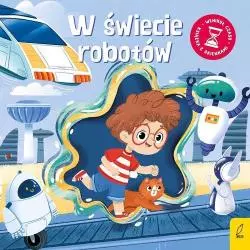 W ŚWIECIE ROBOTÓW. WEHIKUŁ CZASU. KSIĄŻECZKA Z OKIENKAMI