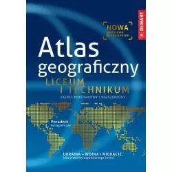 ATLAS GEOGRAFICZNY. LICEUM I TECHNIKUM