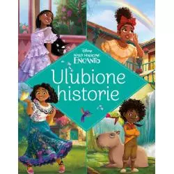DISNEY NASZE MAGICZNE ENCANTO. ULUBIONE HISTORIE