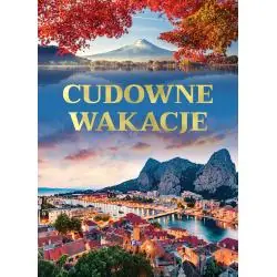 CUDOWNE WAKACJE
