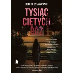TYSIĄC CIĘTYCH RÓŻ