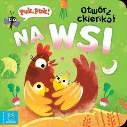 NA WSI. PUK, PUK! OTWÓRZ OKIENKO!