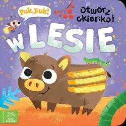 W LESIE. PUK! PUK! OTWÓRZ OKIENKO!