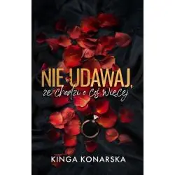 NIE UDAWAJ, ŻE CHODZI O COŚ WIĘCEJ