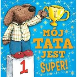 MÓJ TATA JEST SUPER!