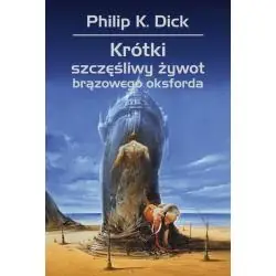 KRÓTKI SZCZĘŚLIWY ŻYWOT BRĄZOWEGO OKSFORDA