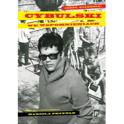 CZEŚĆ, STARENIA! CYBULSKI WE WSPOMNIENIACH