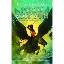 KLĄTWA TYTANA. PERCY JACKSON I BOGOWIE OLIMPIJSCY
