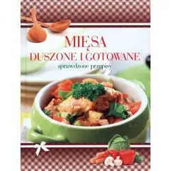 MIĘSA DUSZONE I GOTOWANE. SPRAWDZONE PRZEPISY