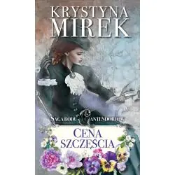 CENA SZCZĘŚCIA. SAGA RODU CANTENDORFÓW