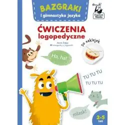 ĆWICZENIA LOGOPEDYCZNE. BAZGRAKI I GIMNASTYKA JĘZYKA KAPITAN NAUKA 2-5 LAT