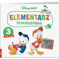 DISNEY UCZY MIKI I PRZYJACIELE. ELEMENTARZ PRZEDSZKOLAKA 3 LATA