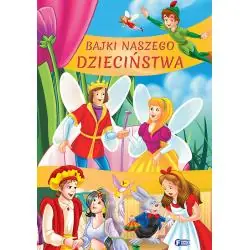 BAJKI NASZEGO DZIECIŃSTWA