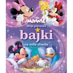 DISNEY MINNIE. MOJE PIERWSZE BAJKI NA MIŁE CHWILE