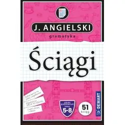 JĘZYK ANGIELSKI. GRAMATYKA. ŚCIĄGI EDUKACYJNE DLA KLAS 5-8