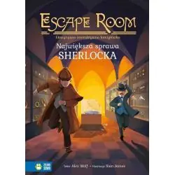 ESCAPE ROOM. NAJWIĘKSZA SPRAWA SHERLOCKA