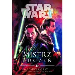 STAR WARS. MISTRZ I UCZEŃ