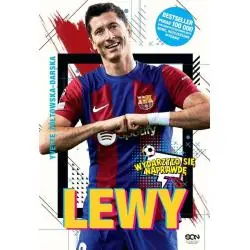 LEWY. CHŁOPAK, KTÓRY ZACHWYCIŁ ŚWIAT