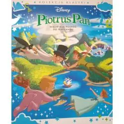 DISNEY PIOTRUŚ PAN. NIEZWYKŁA PODRÓŻ DO NIBYLANDII
