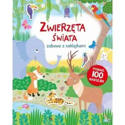 ZWIERZĘTA ŚWIATA. ZABAWA Z NAKLEJKAMI