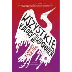 WSZYSTKIE KOLORY MOICH WSPOMNIEŃ