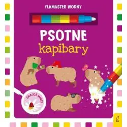 PSOTNE KAPIBARY. KSIĄŻECZKA Z FLAMASTREM WODNYM