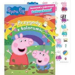 ŚWINKA PEPPA. PRZYGODY Z KOLORAMI. RYSOWANKI Z BAJECZNYMI TATUAŻAMI
