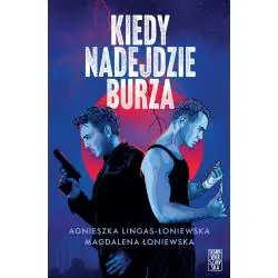KIEDY NADEJDZIE BURZA