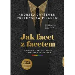 JAK FACET Z FACETEM. ROZMOWY O SEKSUALNOŚCI I ZWIĄZKACH GEJOWSKICH