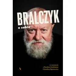 BRALCZYK O SOBIE. W ROZMOWIE Z PAWŁEM GOŹLIŃSKIM I KAROLINĄ OPONOWICZ
